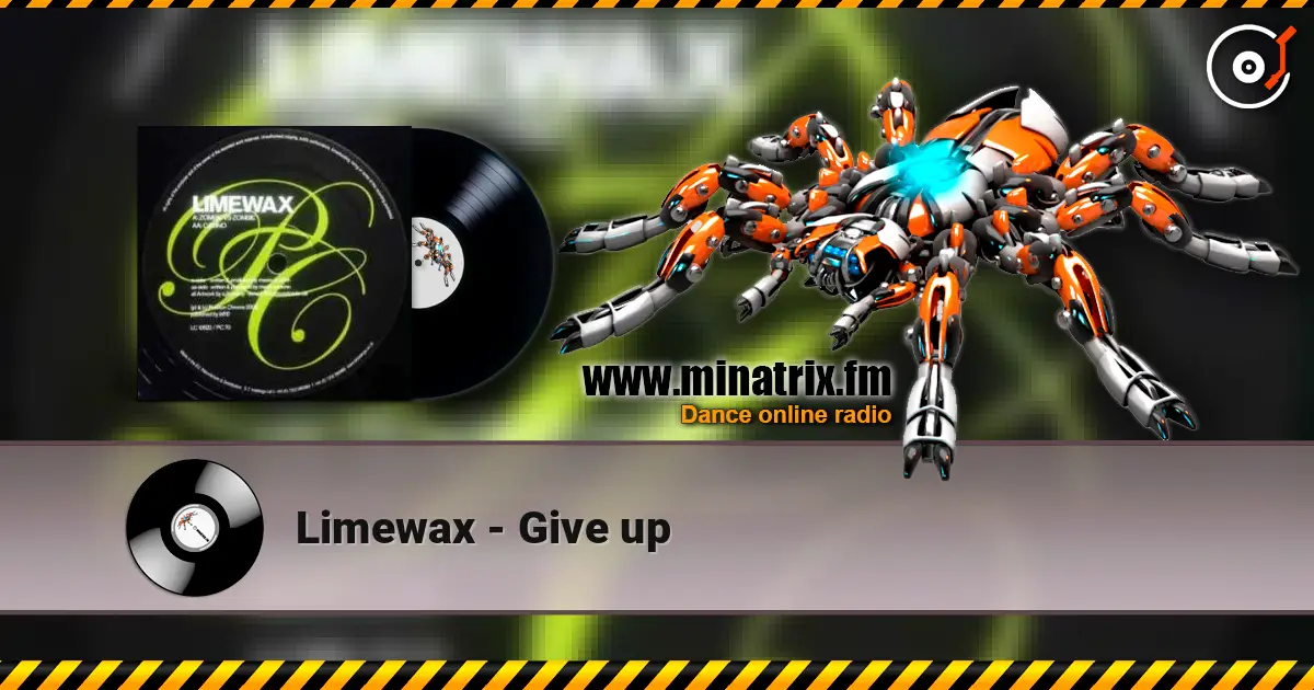 Limewax - Give up слухати онлайн у високій якості | Minatrix.FM