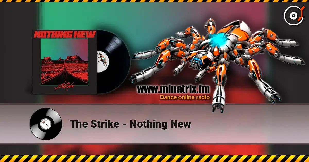 The Strike - Nothing New слухати онлайн у високій якості | Minatrix.FM