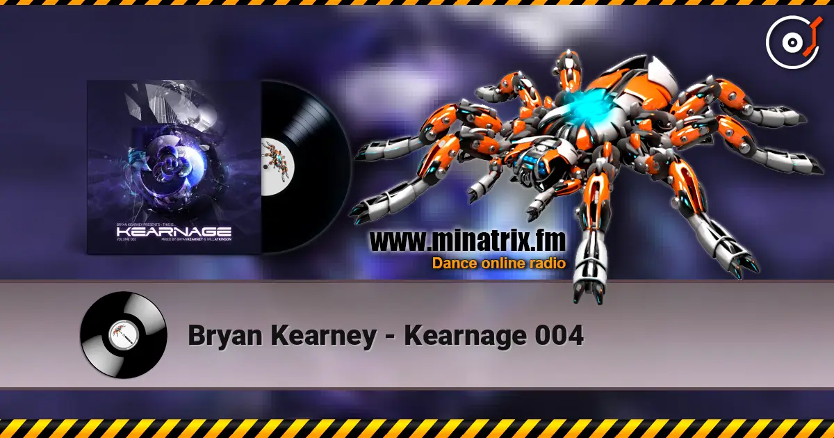 Bryan Kearney - Kearnage 004 listen online in high quality | Minatrix.FM