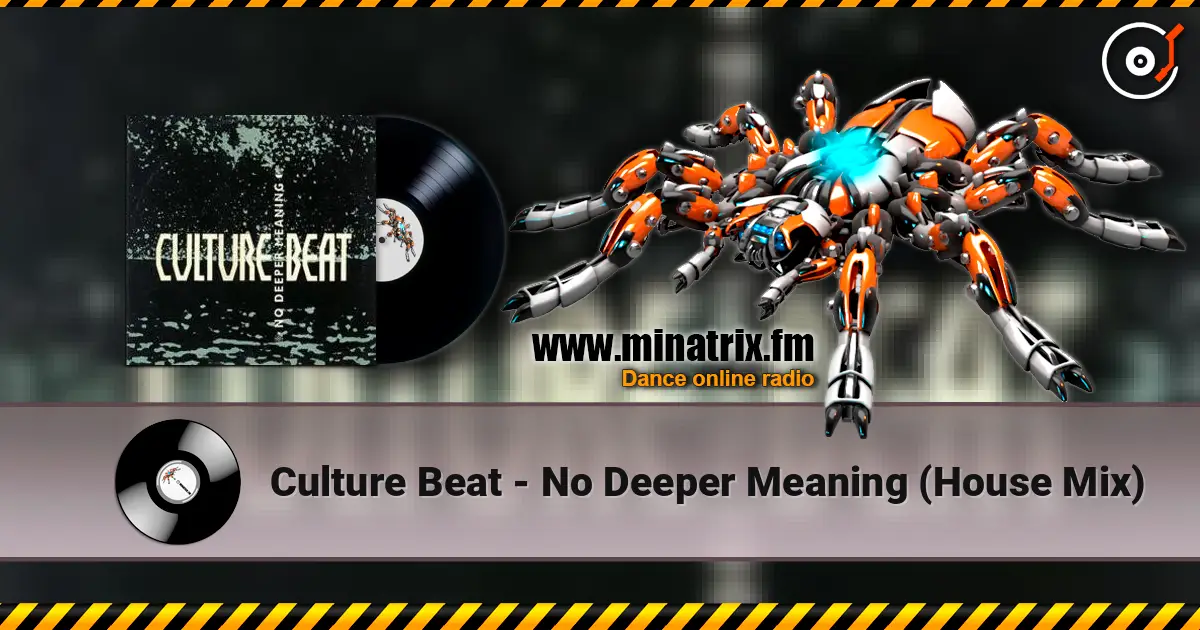 Culture Beat - No Deeper Meaning (House Mix) слухати онлайн у високій якості | Minatrix.FM