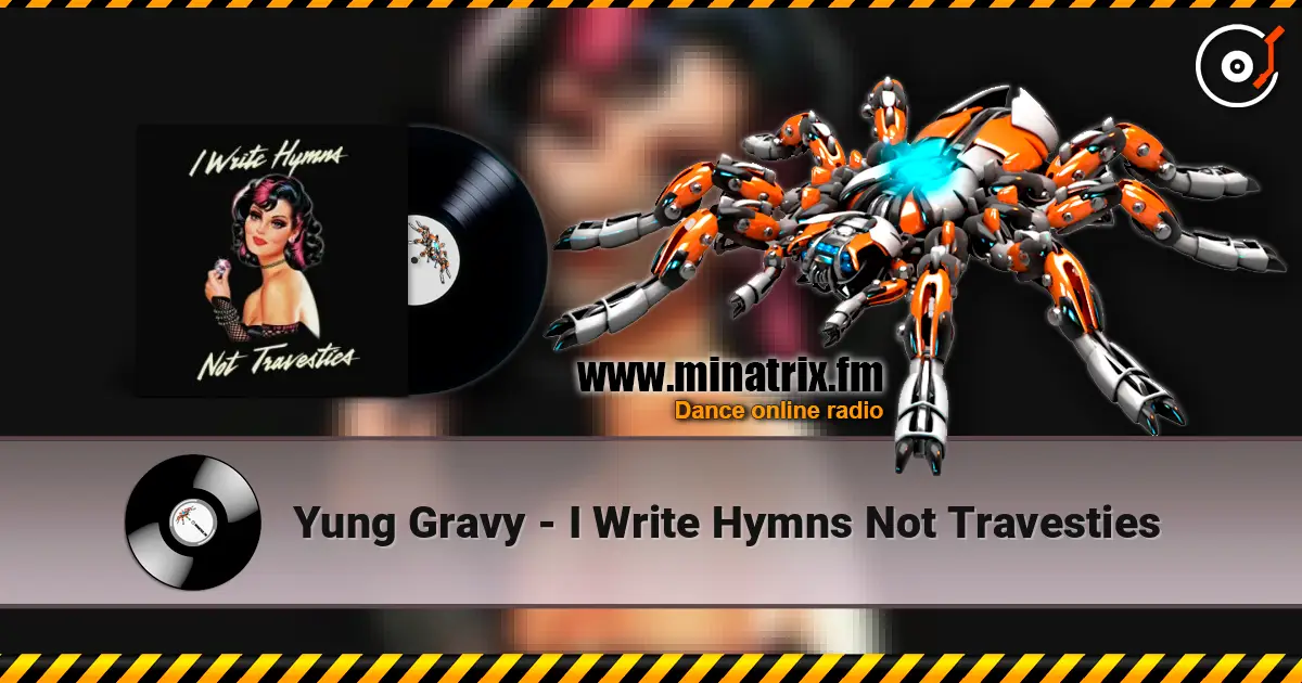 Yung Gravy - I Write Hymns Not Travesties listen online in high quality | Minatrix.FM