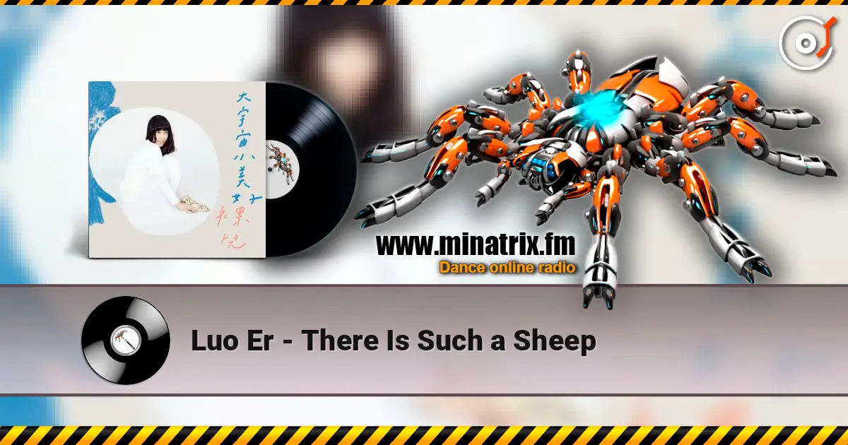 Luo Er - There Is Such a Sheep слухати онлайн у високій якості | Minatrix.FM