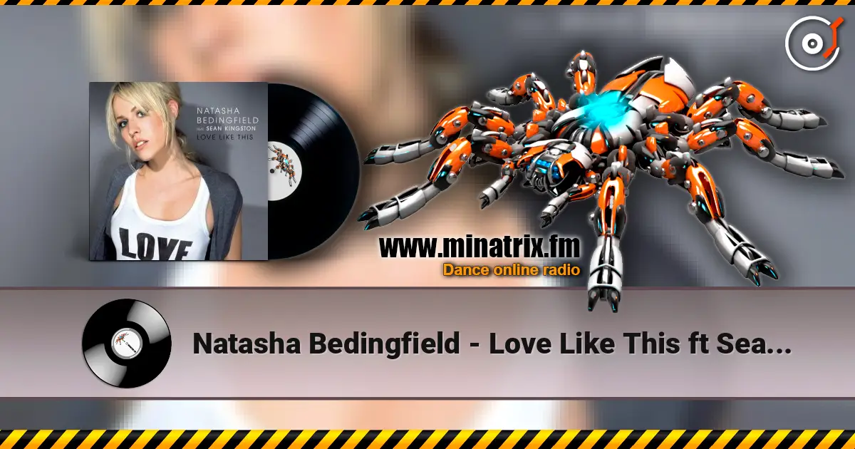 Natasha Bedingfield - Love Like This ft Sean Kingston слухати онлайн у високій якості | Minatrix.FM