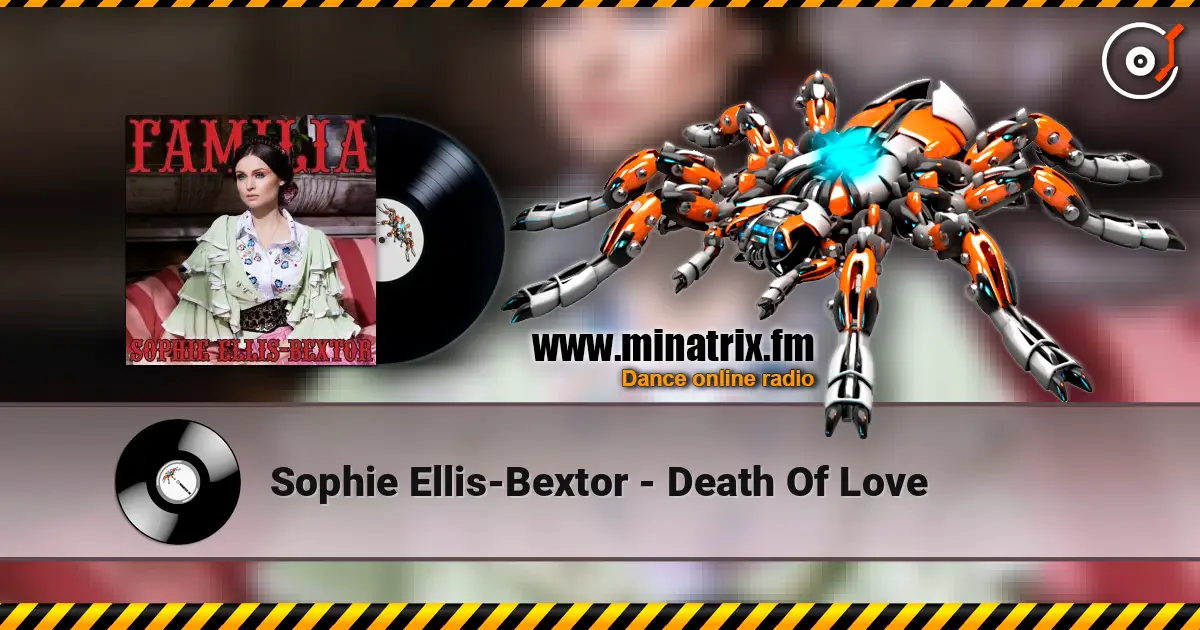 Sophie Ellis-Bextor - Death Of Love слухати онлайн у високій якості | Minatrix.FM