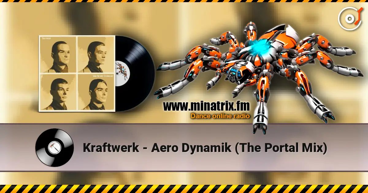 Kraftwerk - Aero Dynamik (The Portal Mix) listen online in high quality | Minatrix.FM