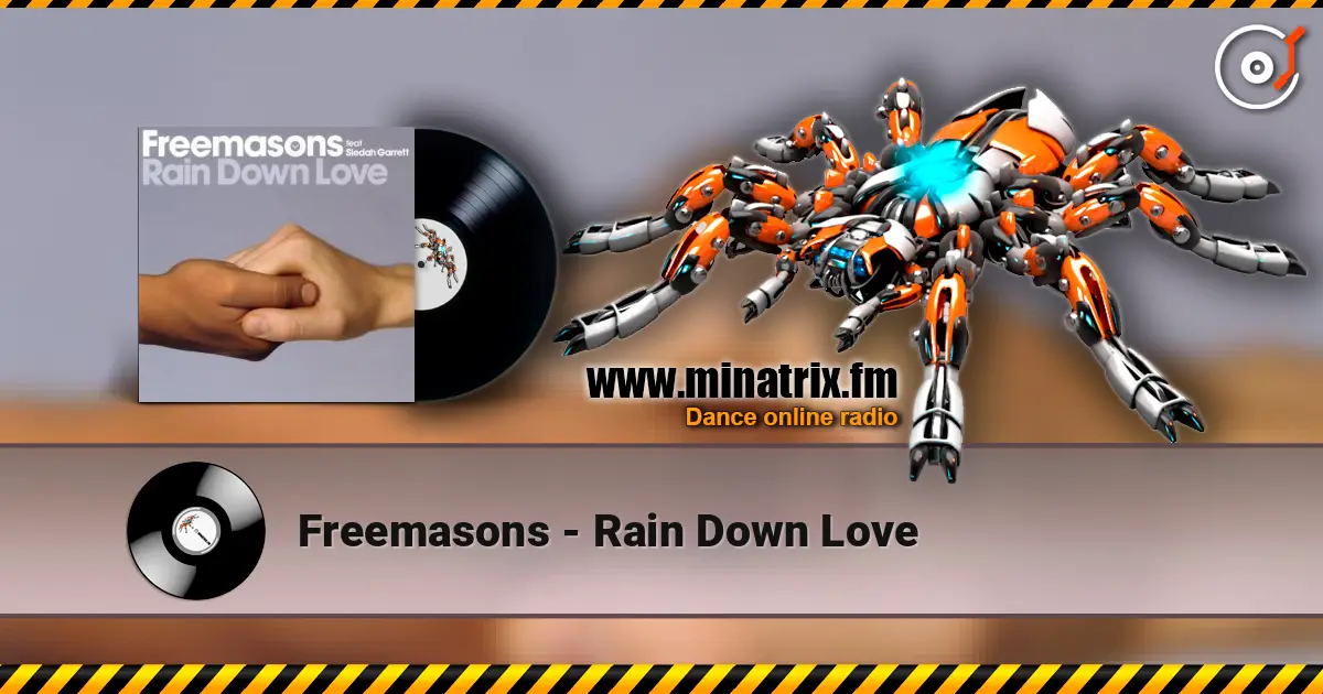 Freemasons - Rain Down Love слухати онлайн у високій якості | Minatrix.FM