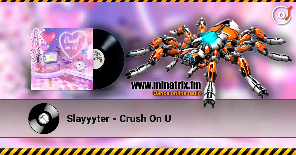 Slayyyter - Crush On U слухати онлайн у високій якості | Minatrix.FM