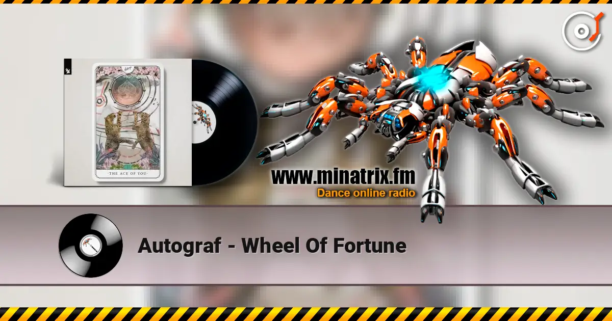 Autograf - Wheel Of Fortune listen online in high quality | Minatrix.FM