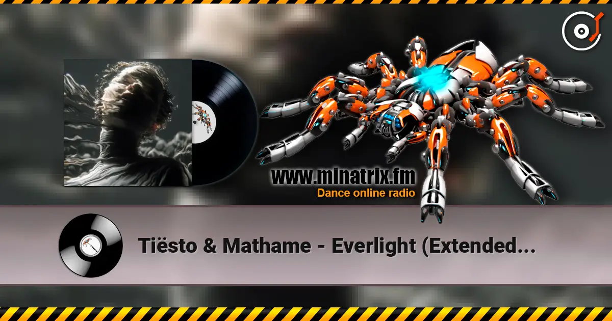 Tiësto & Mathame - Everlight (Extended Mix) listen online in high quality | Minatrix.FM