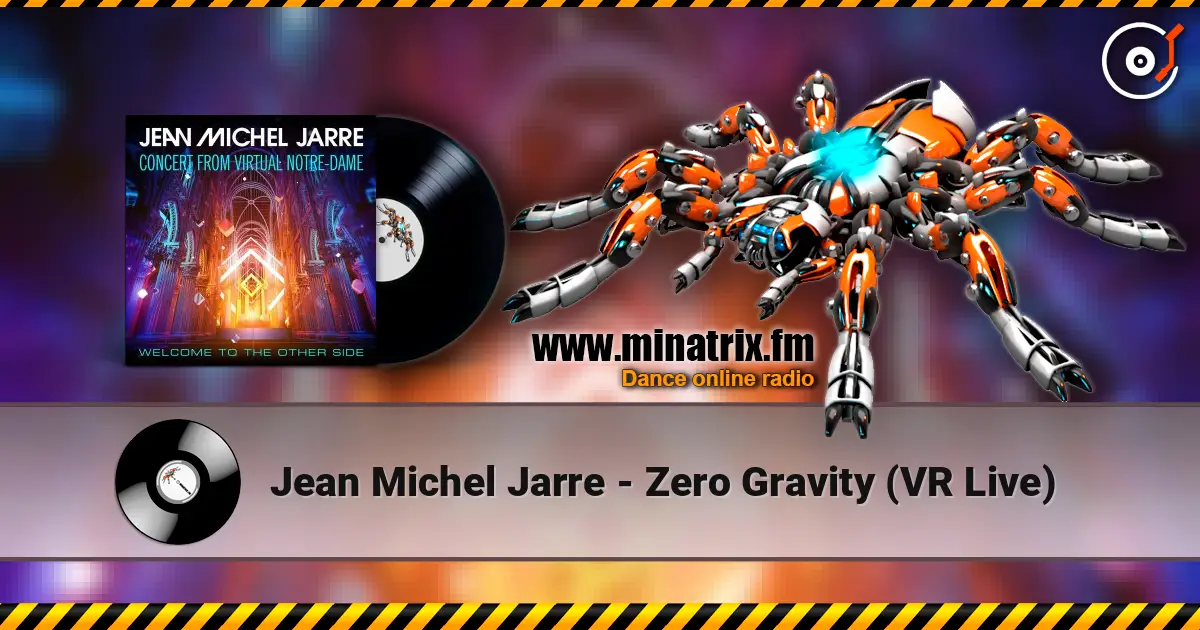 Jean Michel Jarre - Zero Gravity (VR Live) слухати онлайн у високій якості | Minatrix.FM
