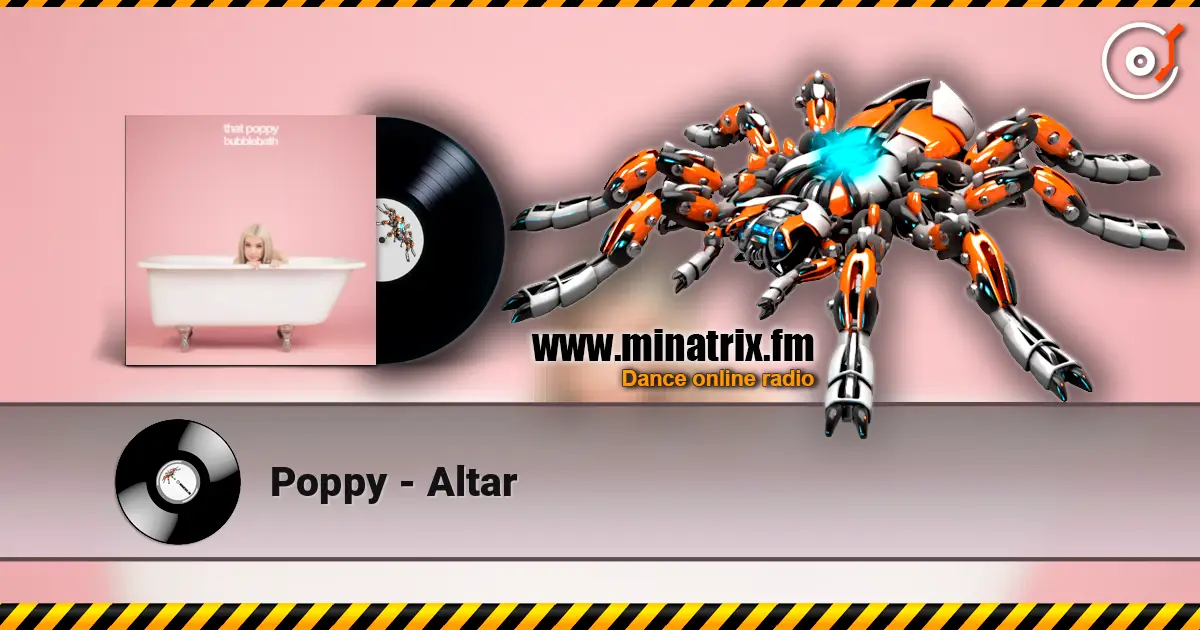 Poppy - Altar слухати онлайн у високій якості | Minatrix.FM
