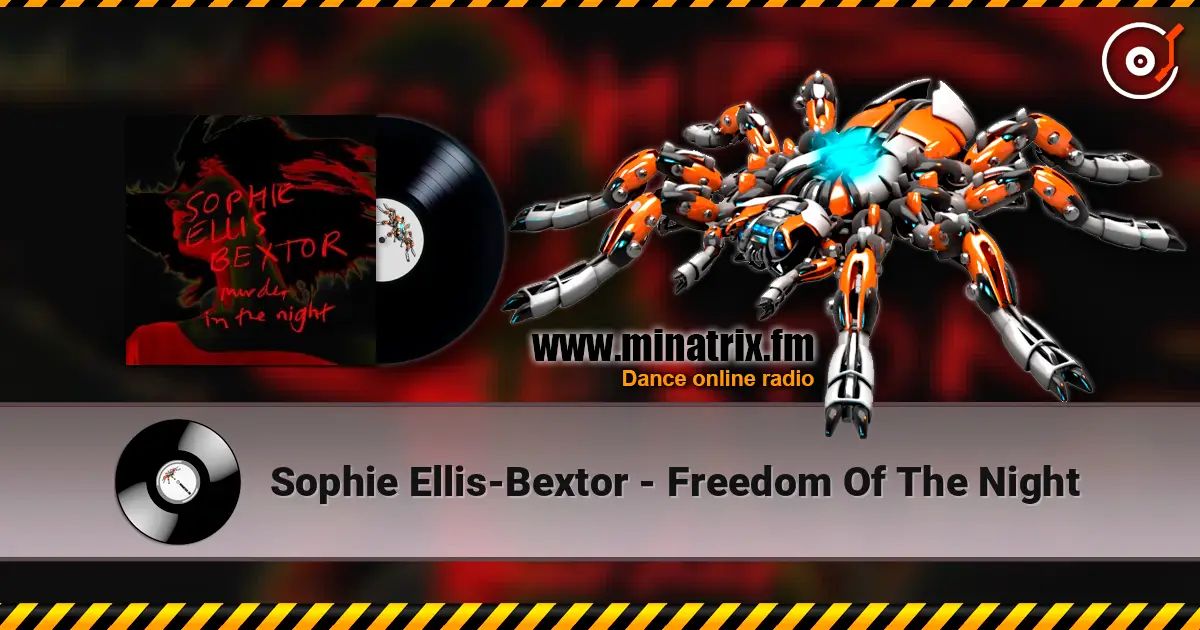 Sophie Ellis-Bextor - Freedom Of The Night слухати онлайн у високій якості | Minatrix.FM