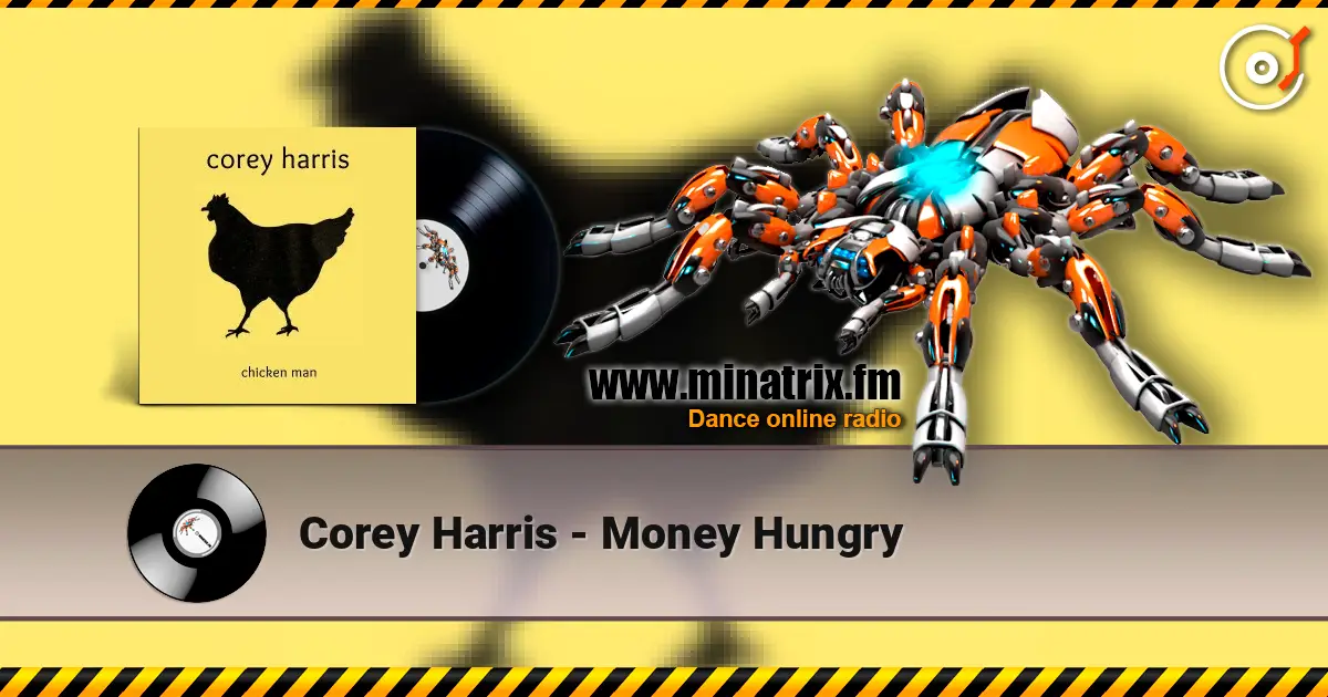 Corey Harris - Money Hungry listen online in high quality | Minatrix.FM