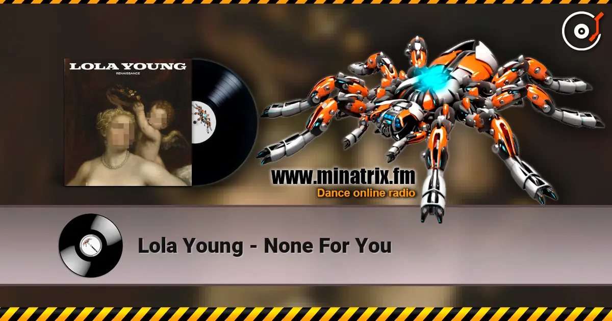 Lola Young - None For You слухати онлайн у високій якості | Minatrix.FM
