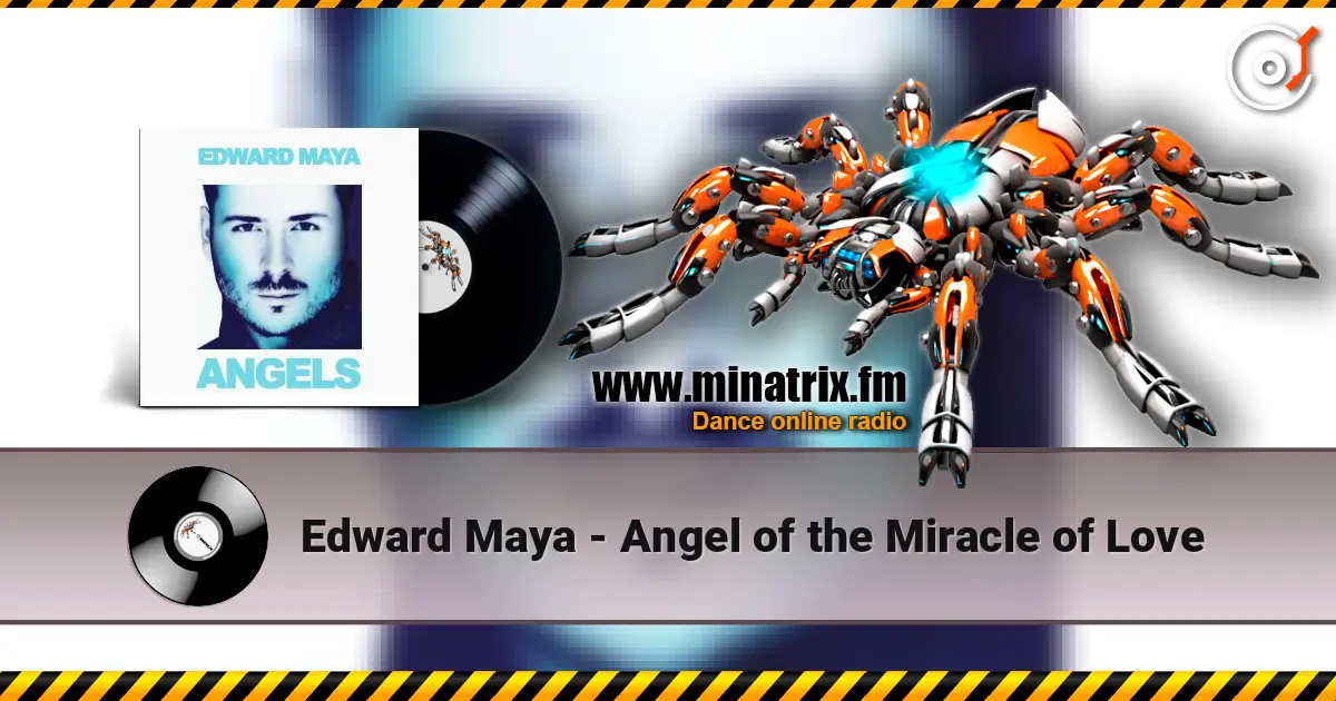 Edward Maya - Angel of the Miracle of Love listen online in high quality | Minatrix.FM