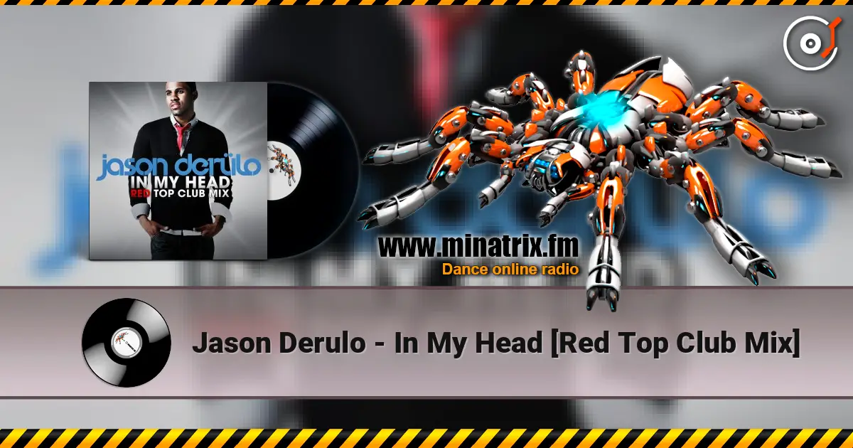 Jason Derulo - In My Head [Red Top Club Mix] listen online in high quality | Minatrix.FM