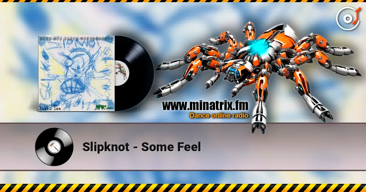 Slipknot - Some Feel слухати онлайн у високій якості | Minatrix.FM