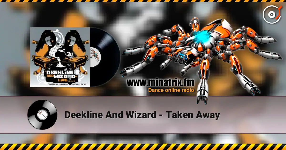 Deekline And Wizard - Taken Away listen online in high quality | Minatrix.FM