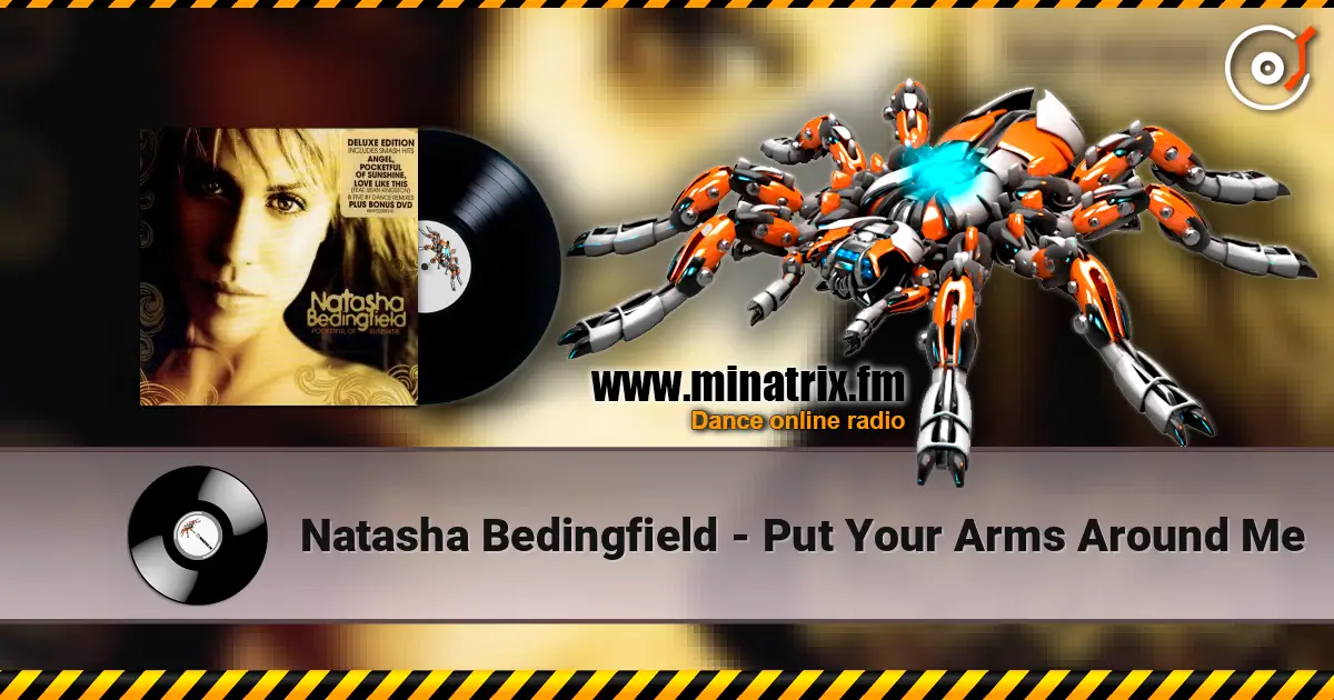 Natasha Bedingfield - Put Your Arms Around Me слухати онлайн у високій якості | Minatrix.FM