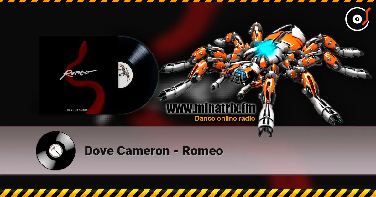 Dove Cameron - Romeo слухати онлайн у високій якості | Minatrix.FM