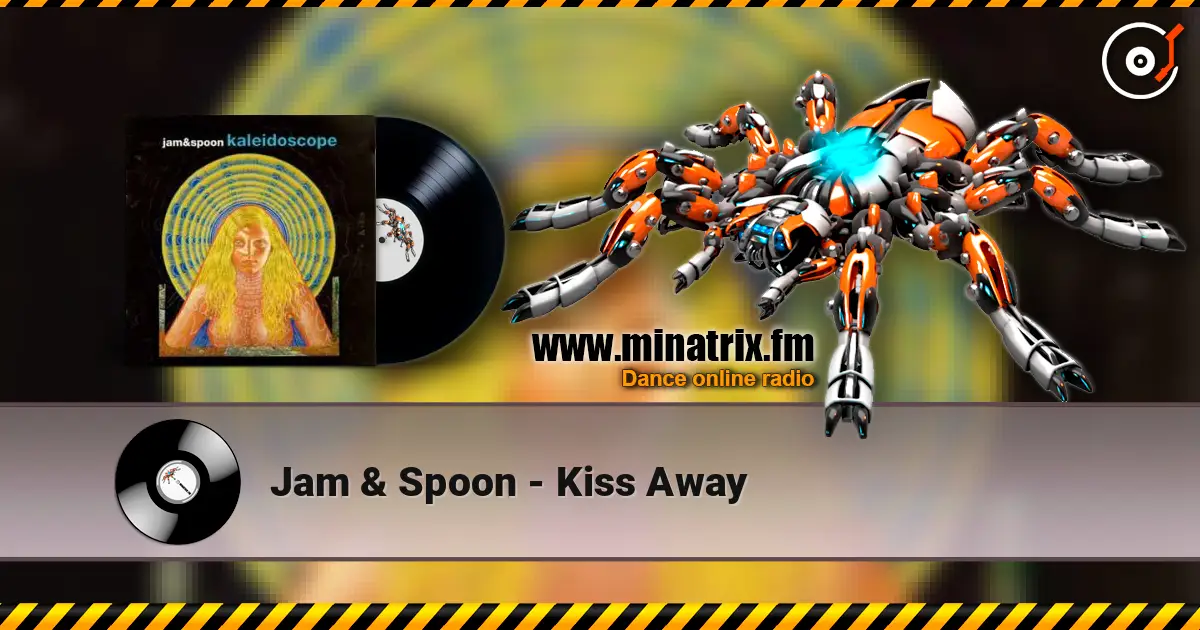 Jam & Spoon - Kiss Away listen online in high quality | Minatrix.FM