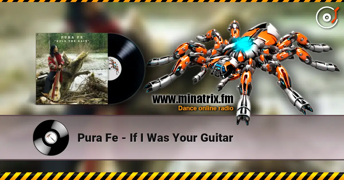 Pura Fe - If I Was Your Guitar listen online in high quality | Minatrix.FM