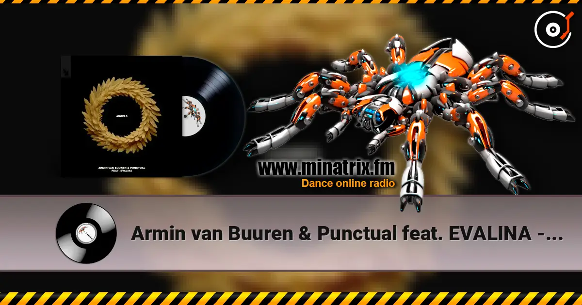 Armin van Buuren & Punctual feat. EVALINA - Angels listen online in high quality | Minatrix.FM