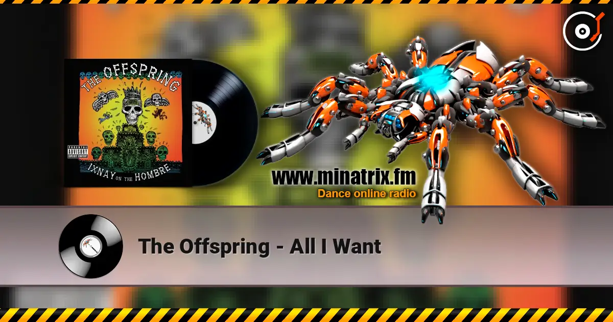 The Offspring - All I Want слухати онлайн у високій якості | Minatrix.FM