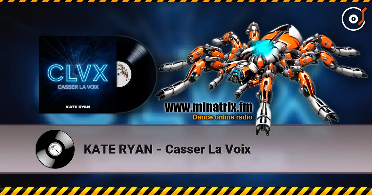 KATE RYAN - Casser La Voix слухати онлайн у високій якості | Minatrix.FM