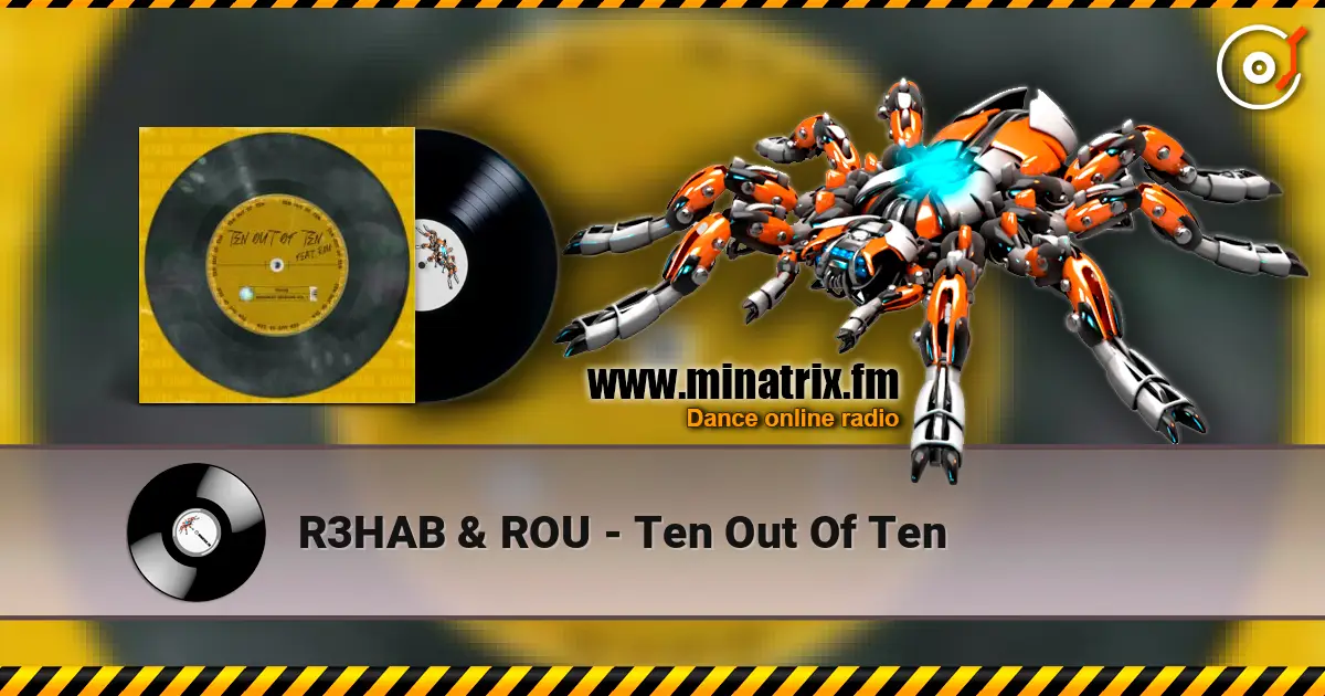 R3HAB & ROU - Ten Out Of Ten listen online in high quality | Minatrix.FM