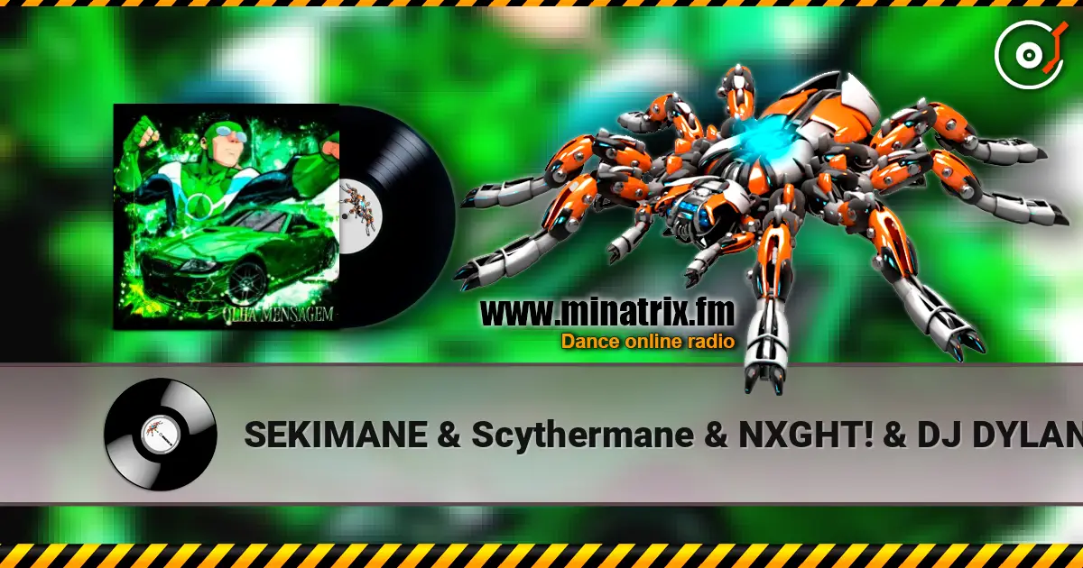 SEKIMANE & Scythermane & NXGHT! & DJ DYLANFK & KGJ - OLHA MENSAGEM listen online in high quality | Minatrix.FM