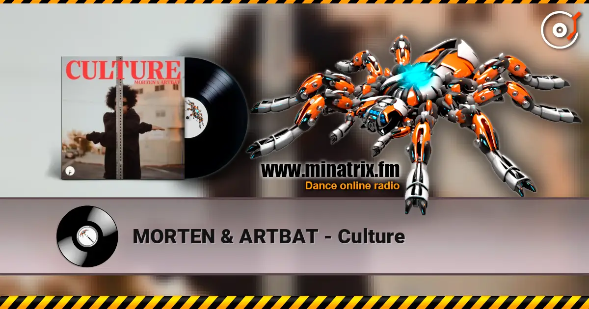 MORTEN & ARTBAT - Culture слухати онлайн у високій якості | Minatrix.FM