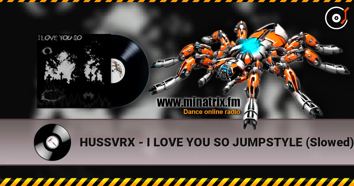 HUSSVRX - I LOVE YOU SO JUMPSTYLE (Slowed) слухати онлайн у високій якості | Minatrix.FM