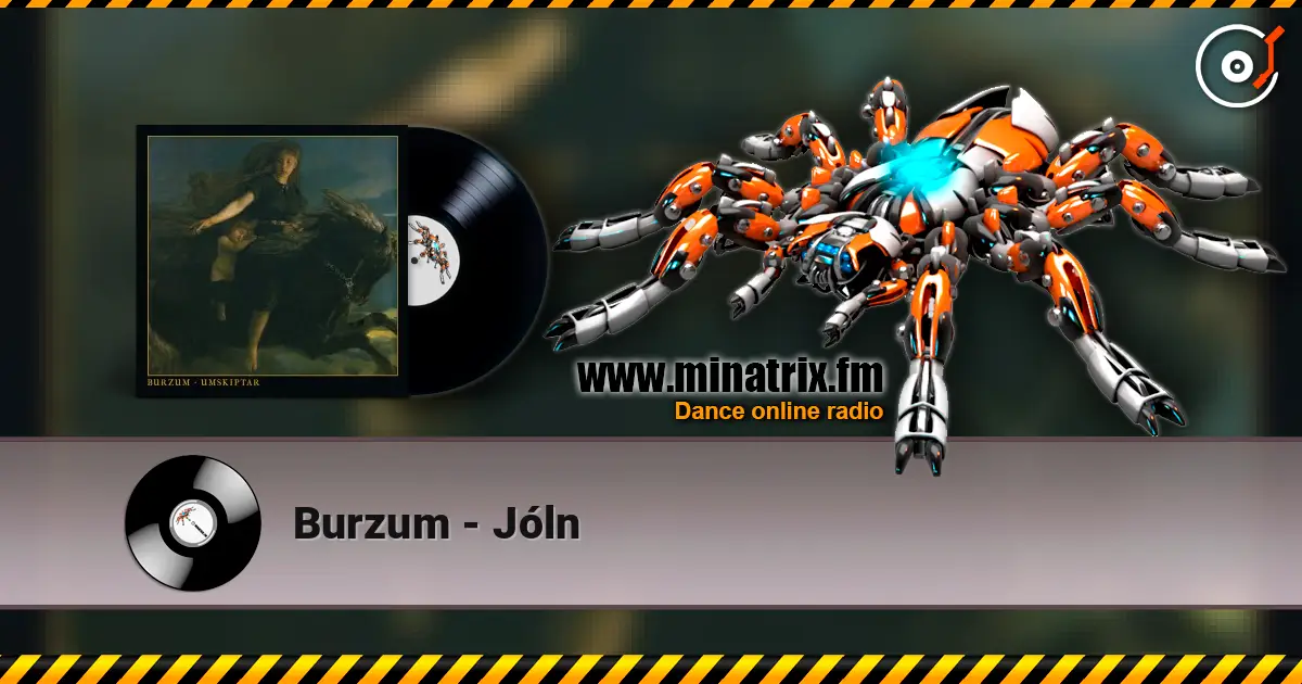 Burzum - Jóln listen online in high quality | Minatrix.FM