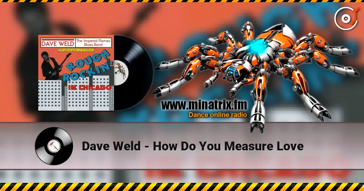 Dave Weld - How Do You Measure Love listen online in high quality | Minatrix.FM