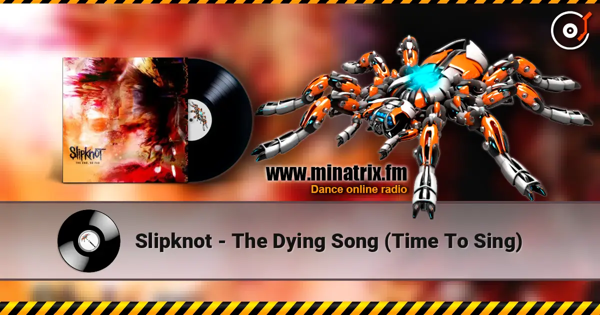 Slipknot - The Dying Song (Time To Sing) слухати онлайн у високій якості | Minatrix.FM