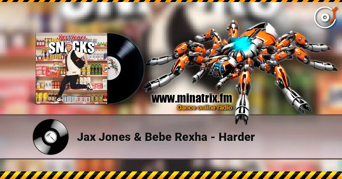 Jax Jones & Bebe Rexha - Harder слухати онлайн у високій якості | Minatrix.FM