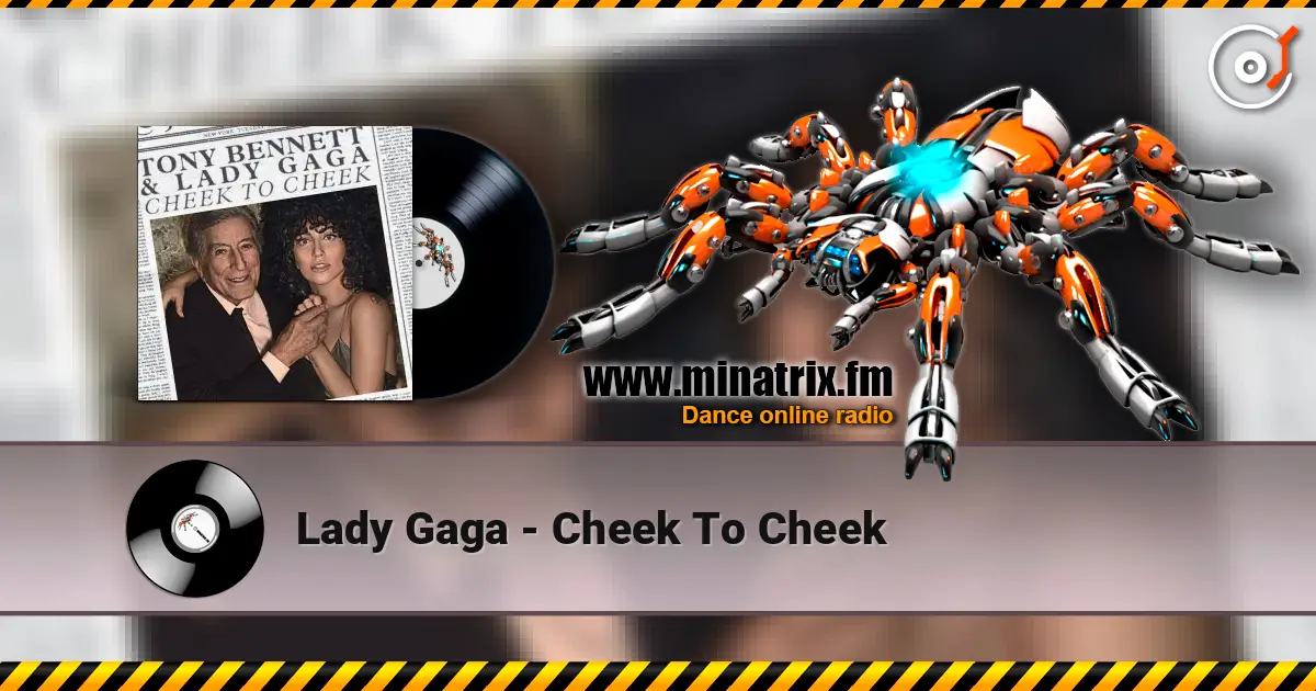 Lady Gaga - Cheek To Cheek listen online in high quality | Minatrix.FM