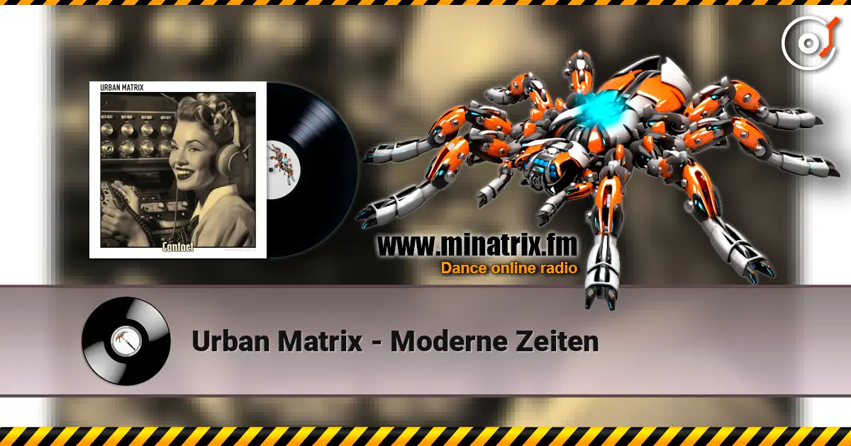 Urban Matrix - Moderne Zeiten listen online in high quality | Minatrix.FM