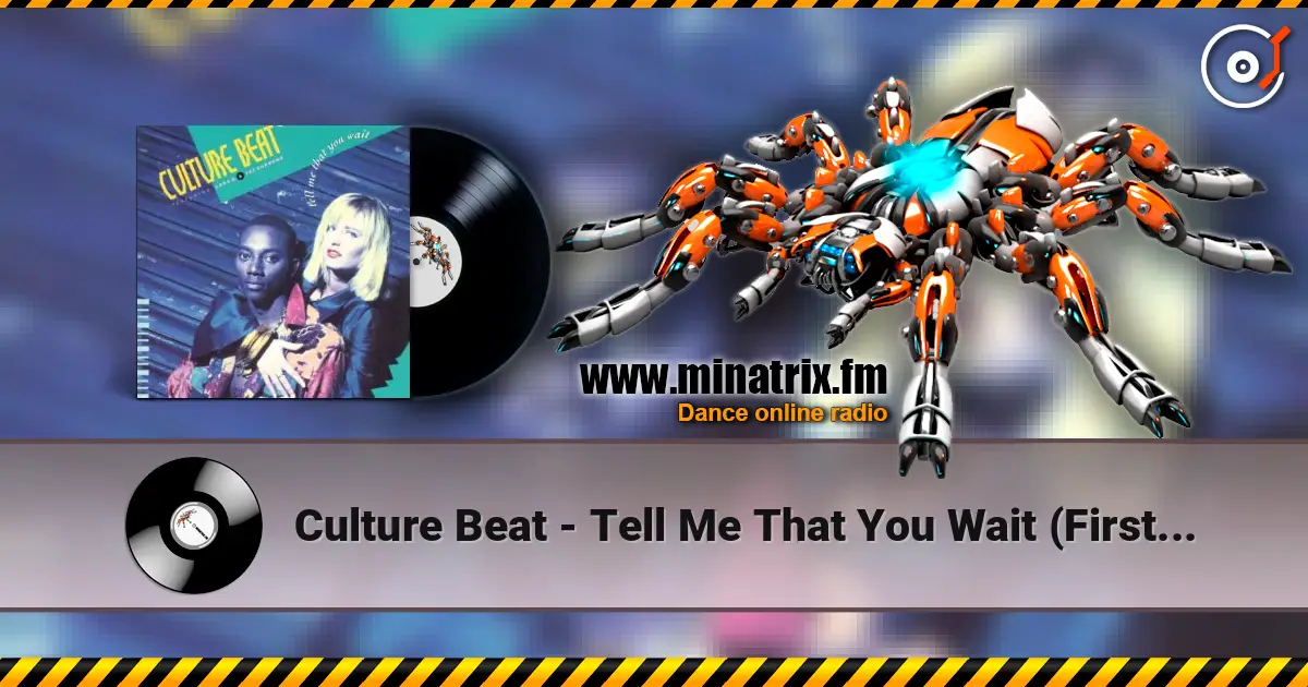 Culture Beat - Tell Me That You Wait (First Class Mix) слухати онлайн у високій якості | Minatrix.FM