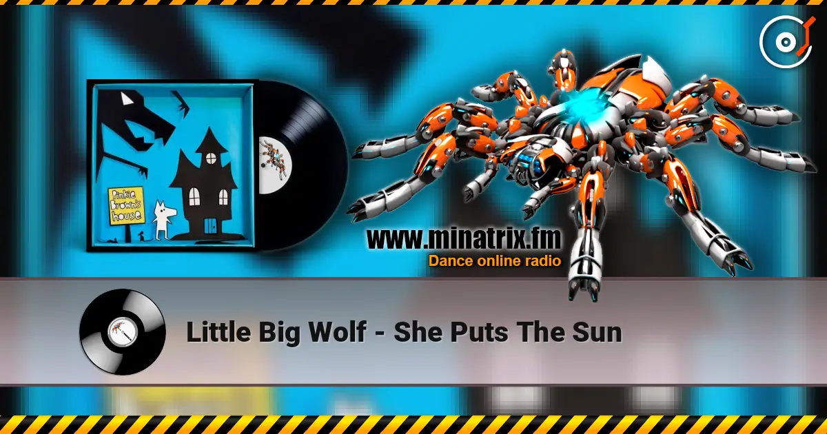 Little Big Wolf - She Puts The Sun слухати онлайн у високій якості | Minatrix.FM