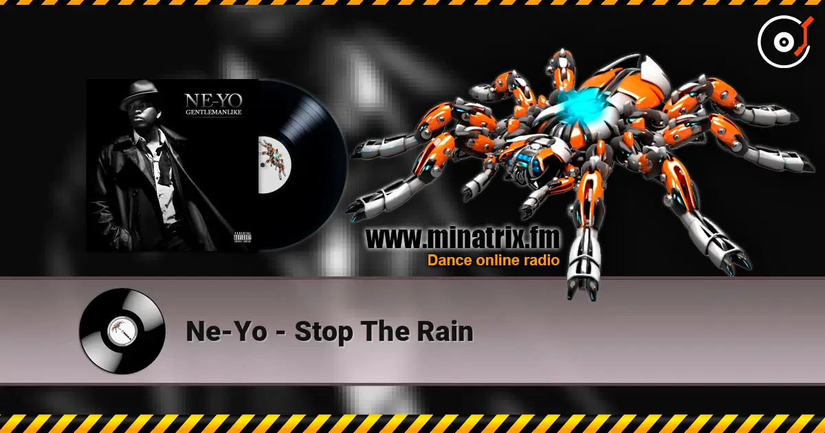Ne-Yo - Stop The Rain слухати онлайн у високій якості | Minatrix.FM
