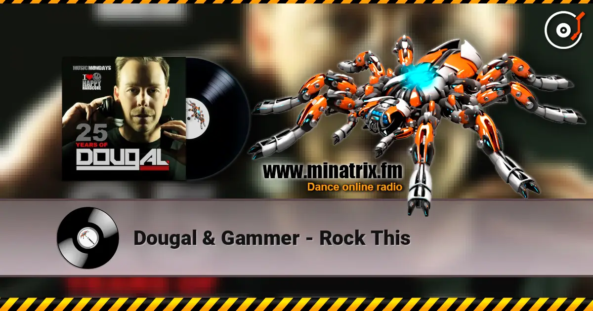 Dougal & Gammer - Rock This listen online in high quality | Minatrix.FM