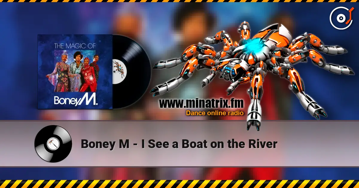 Boney M - I See a Boat on the River слухати онлайн у високій якості | Minatrix.FM