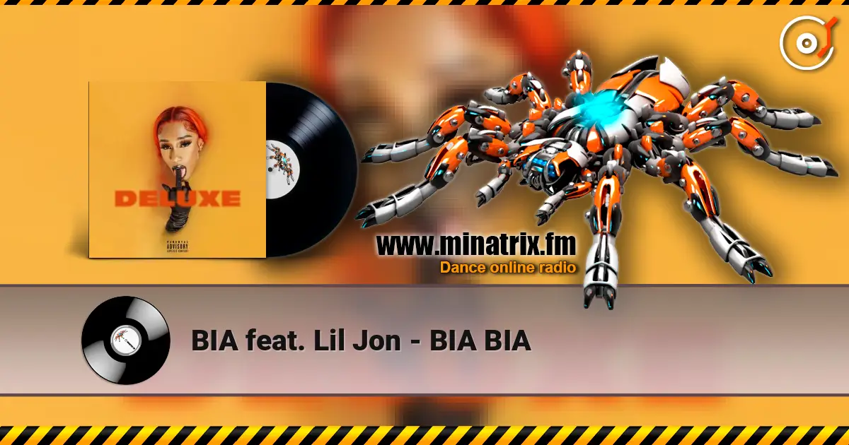 BIA feat. Lil Jon - BIA BIA listen online in high quality | Minatrix.FM