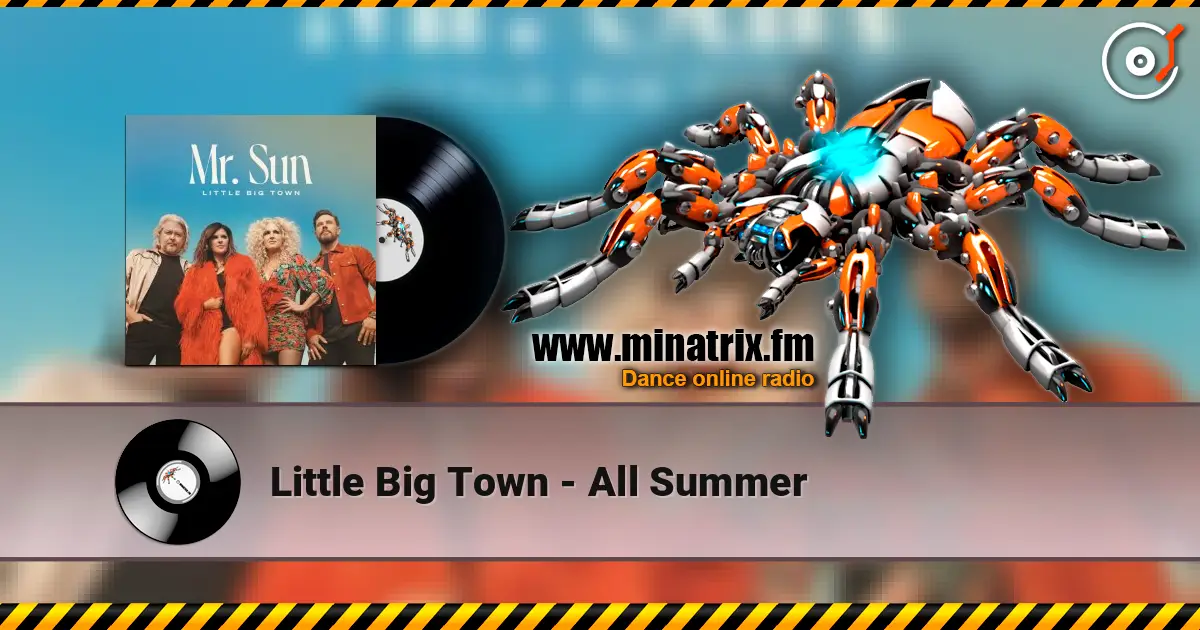 Little Big Town - All Summer слухати онлайн у високій якості | Minatrix.FM