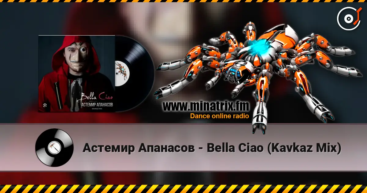 Астемир Апанасов - Bella Ciao (Kavkaz Mix) слухати онлайн у високій якості | Minatrix.FM