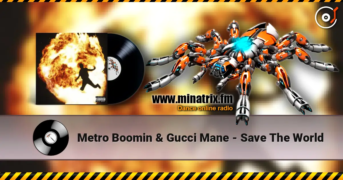 Metro Boomin & Gucci Mane - Save The World слухати онлайн у високій якості | Minatrix.FM
