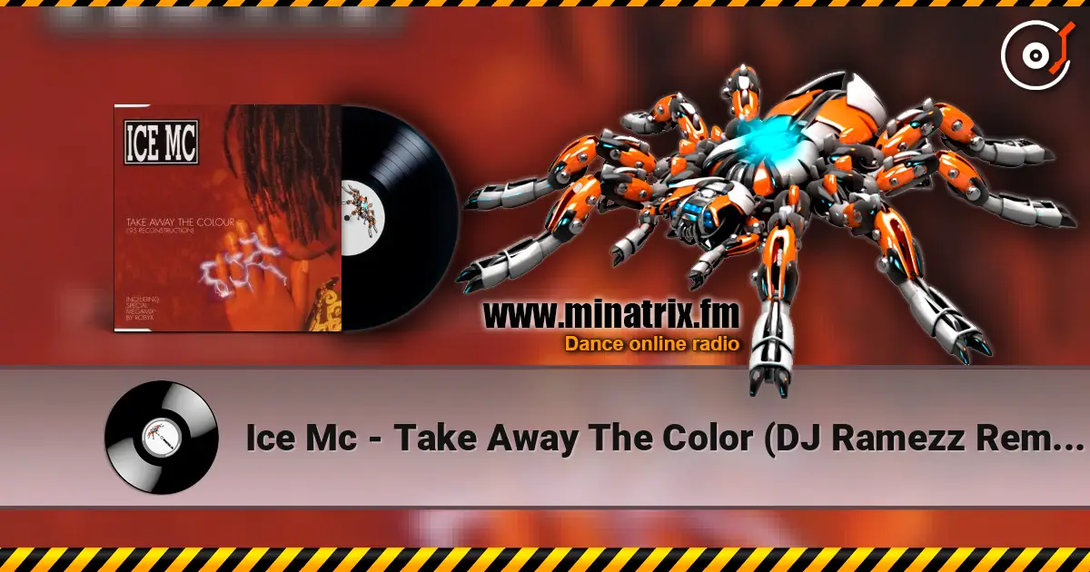 Ice Mc - Take Away The Color (DJ Ramezz Remix) listen online in high quality | Minatrix.FM