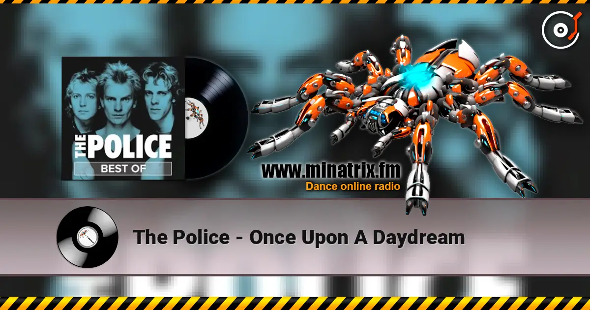 The Police - Once Upon A Daydream слухати онлайн у високій якості | Minatrix.FM